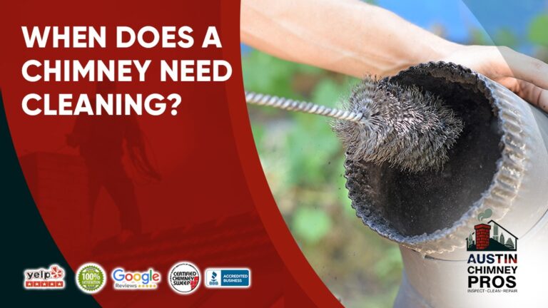 when does a chimney need cleaning